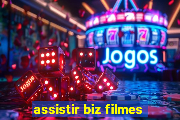 assistir biz filmes